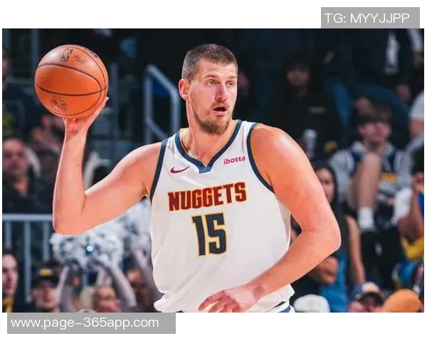 约基奇谈新赛季表现起伏认为不佳时刻也能带来积极影响